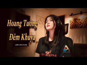 Hoang Tưởng Đêm Khuya - Kiều Chi
