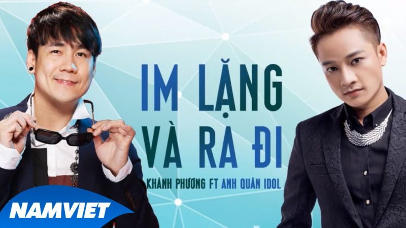 Im Lặng Và Ra Đi - Khánh Phương