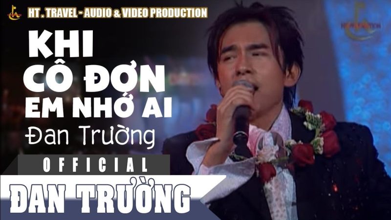 Khi Cô Đơn Em Nhớ Ai - Đan Trường