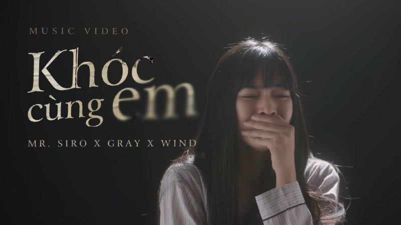 Khóc cùng em - Mr