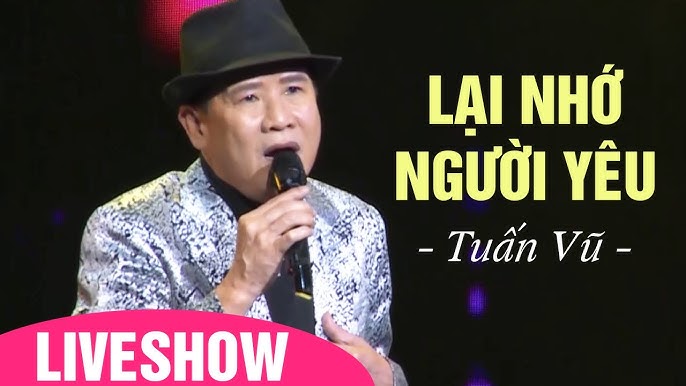 Lại Nhớ Người Yêu - Tuấn Vũ