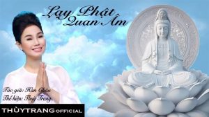 Lạy Phật Quan Âm - Thùy Trang