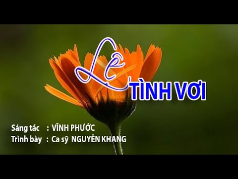 Lệ Tình Vơi - Nguyên Khang