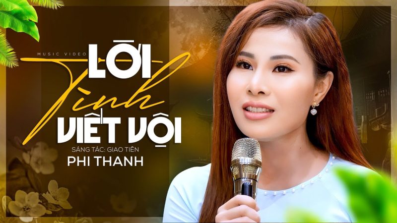 Lời Tình Viết Vội - Phi Thanh