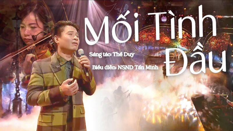 Mối tình đầu - Tấn Minh