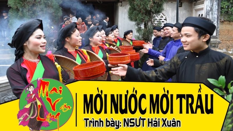 Mời trầu (Mời nước mời trầu) - NSƯT Hải Xuân