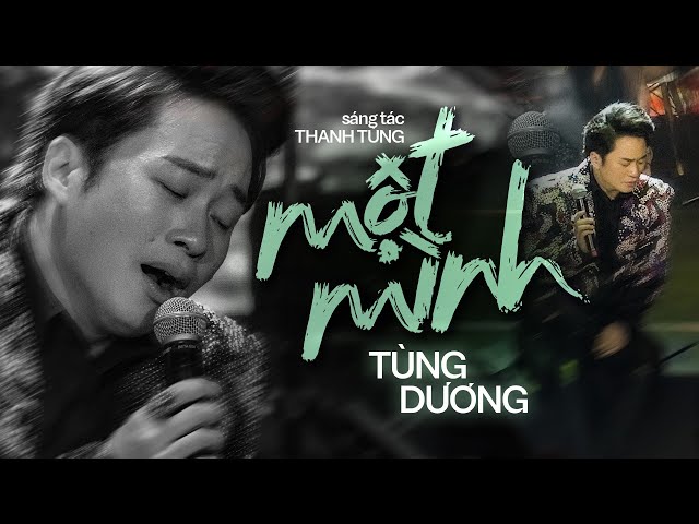 Một Mình - Tùng Dương