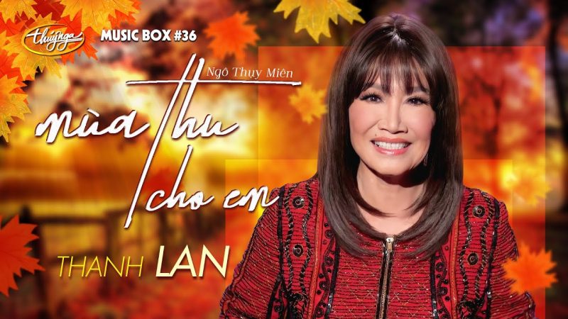 Mùa Thu Cho Em - Thanh Lan