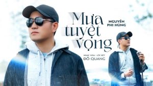 Mưa Tuyệt Vọng - Nguyễn Phi Hùng