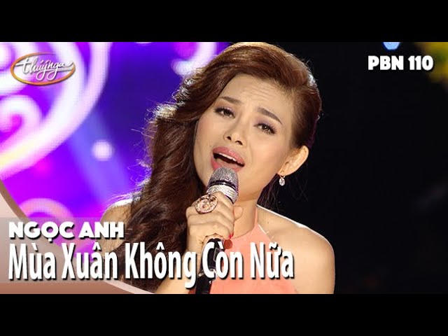 Mùa Xuân Không Còn Nữa - Ngọc Anh