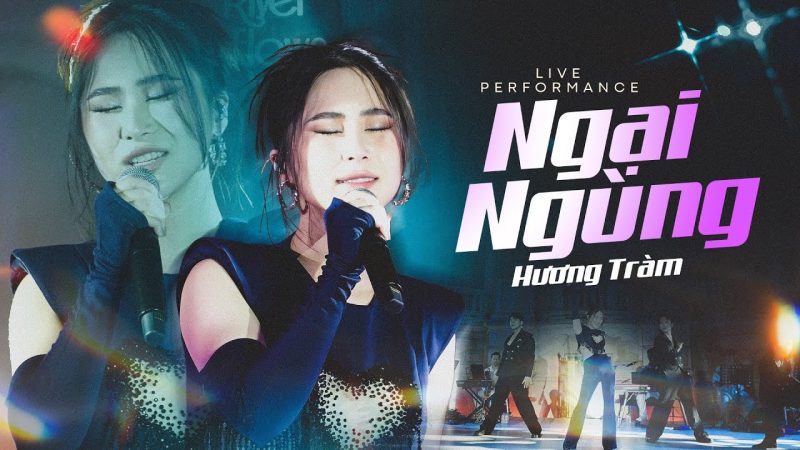 Ngại Ngần - Hương Tràm