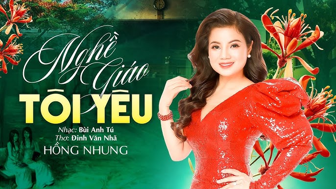 Nghề Giáo Tôi Yêu - Hồng Nhung