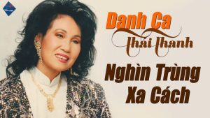 Nghìn trùng xa cách - Thái Thanh