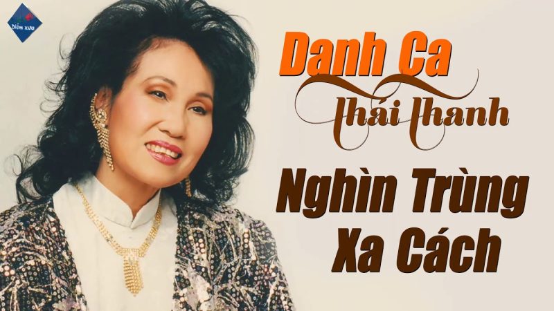 Nghìn trùng xa cách - Thái Thanh