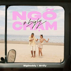 Ngõ Chạm - BigDaddy