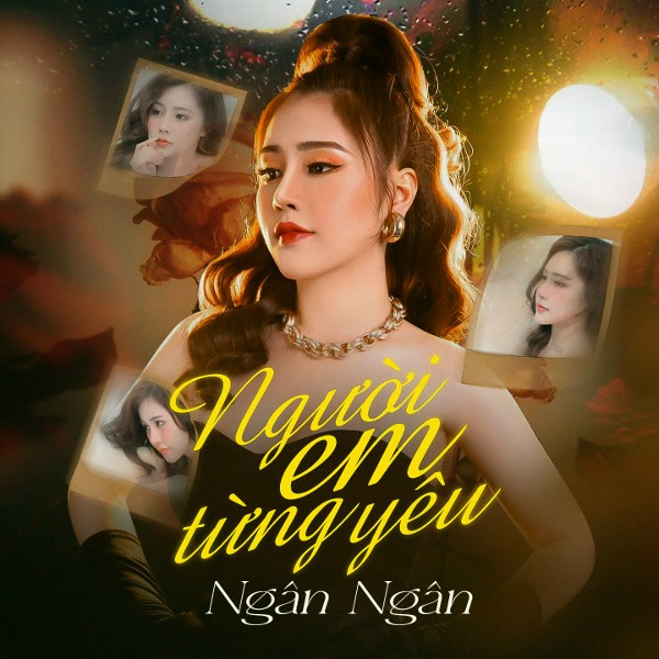 Người Em Từng Yêu - Ngân Ngân