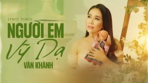Người Em Vỹ Dạ - Vân Khánh