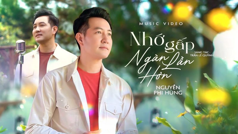 Nhớ gấp ngàn lần hơn - Nguyễn Phi Hùng