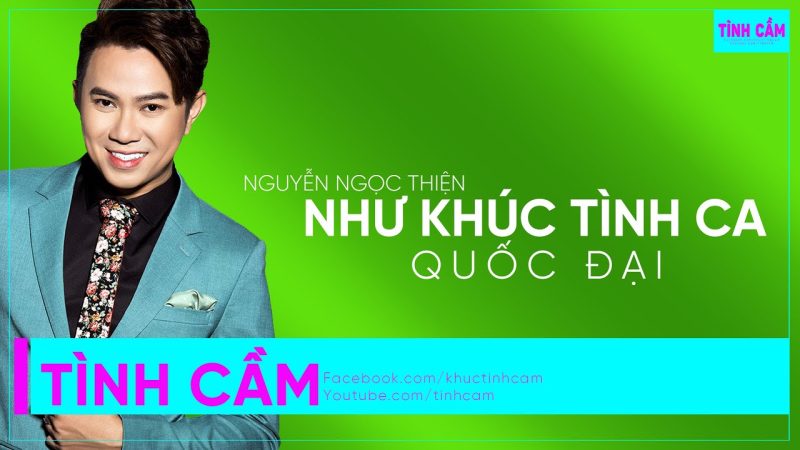 Như Khúc Tình Ca - Quốc Đại