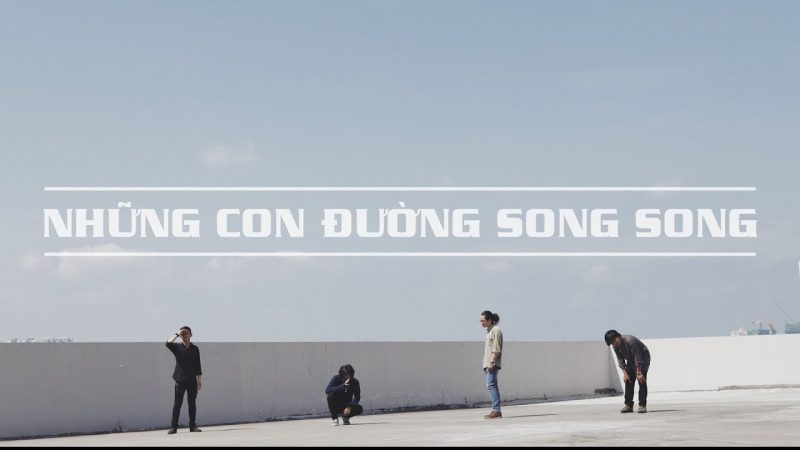 Những Con Đường Song Song - Chillies