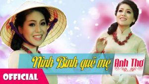 Ninh Bình Quê Mẹ - Anh Thơ