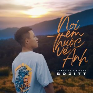 Nơi Em Thuộc Về Anh - Bozitt