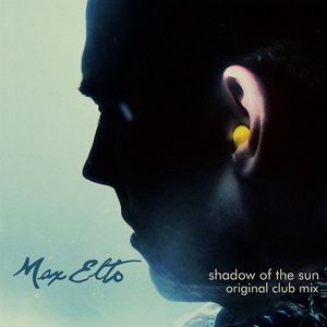 Shadow Of The Sun - Max Elto