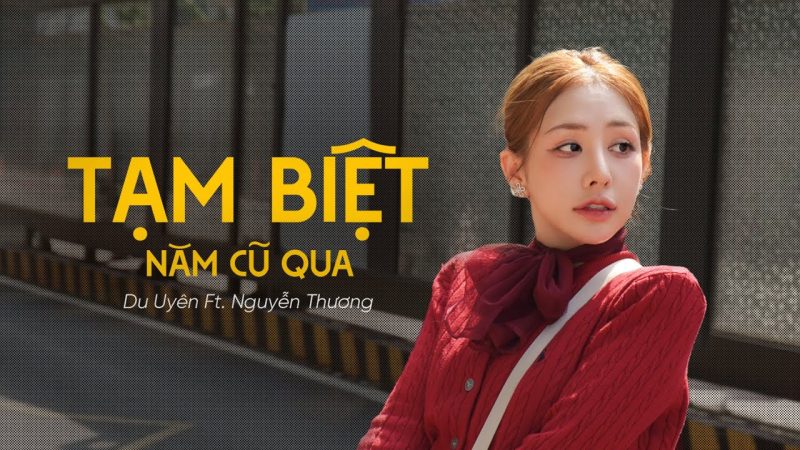 Tạm Biệt Năm Cũ Qua - Du Uyên