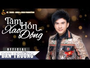 Tâm Hồn Xao Động - Đan Trường