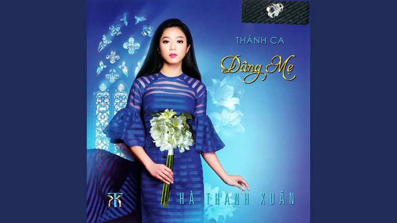 Tận hiến cho Mẹ - Hà Thanh Xuân