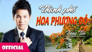 Thành Phố Hoa Phượng Đỏ - Trọng Tấn