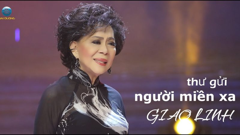 Thư Gửi Người Miền Xa - Giao Linh