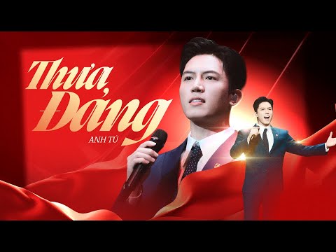 Thưa Đảng - Anh Tú