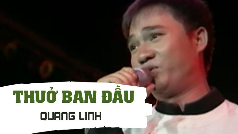 Thuở Ban Đầu - Quang Linh