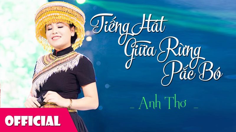 Tiếng Hát Giữa Rừng Pác Bó - Anh Thơ