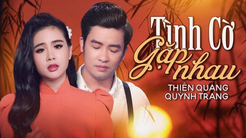 Tình Cờ Gặp Nhau - Thiên Quang ft