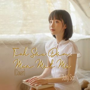 Tình Sâu Đậm - Juky San