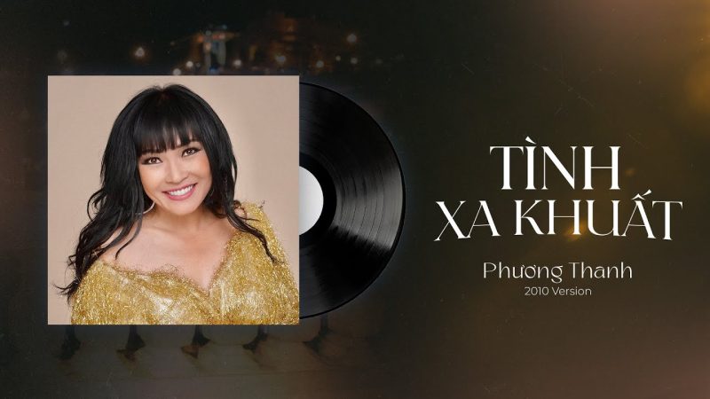 Tình Xa Khuất - Phương Thanh