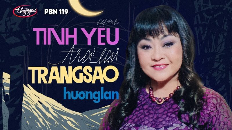 Tình Yêu Trả Lại Trăng Sao - Hương Lan