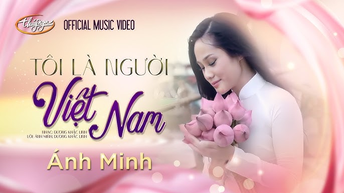 Tôi là người Việt Nam - Ánh Minh