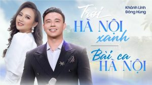 Trời Hà Nội xanh - Khánh Linh