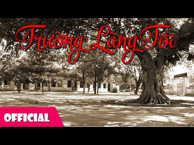 Trường Làng Tôi - Tam ca Áo Trắng