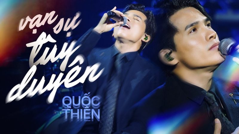 Vạn Sự Tuỳ Duyên - Quốc Thiên