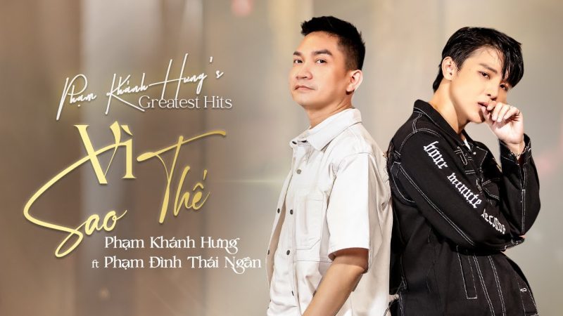 Vì Sao Thế - Phạm Khánh Hưng