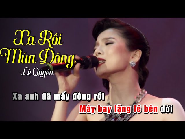 Xa Rồi Mùa Đông - Lệ Quyên