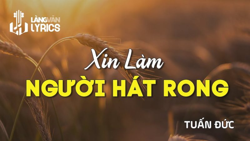 Xin Làm Người Hát Rong - Tuấn Đức