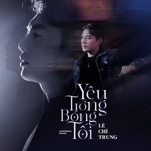 Yêu Trong Bóng Tối - Lê Chí Trung