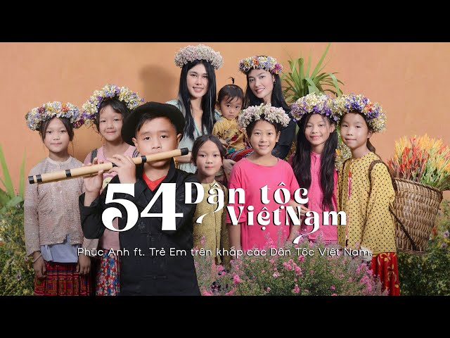 54 Dân Tộc Việt Nam - Phúc Anh