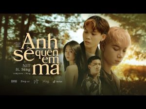 Anh Sẽ Quên Em Mà - NIT