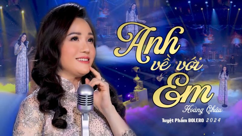 Anh Về Với Em - Hoàng Châu